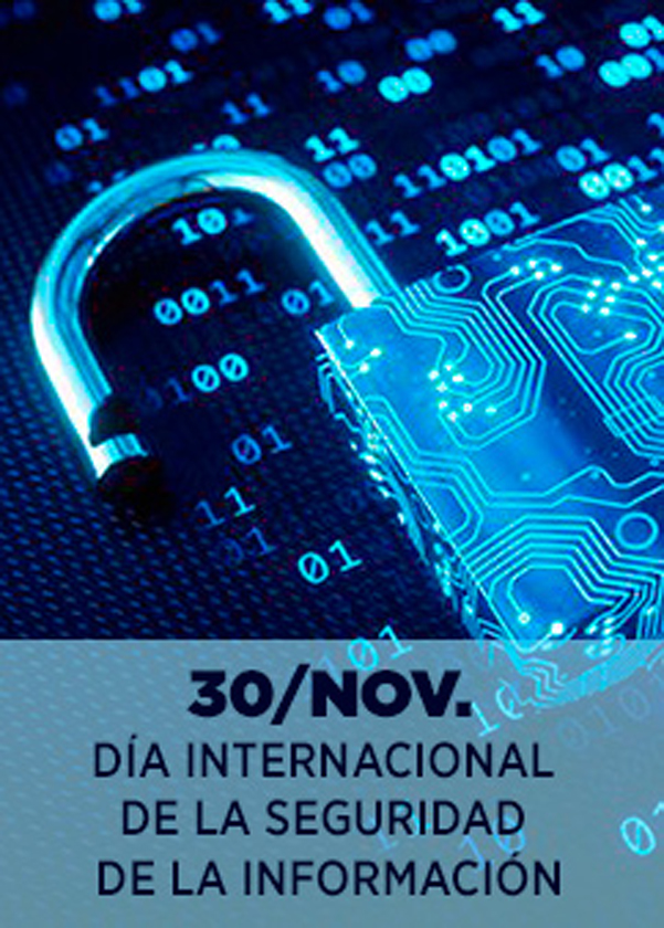 Se celebra hoy el Día Internacional de la Seguridad de la Información