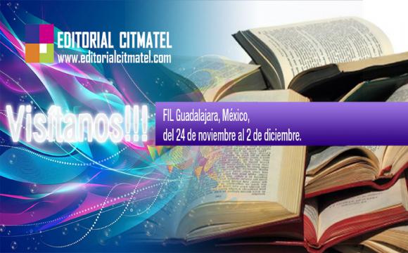 Editorial Citmatel en la Feria del Libro de Guadalajara 2018